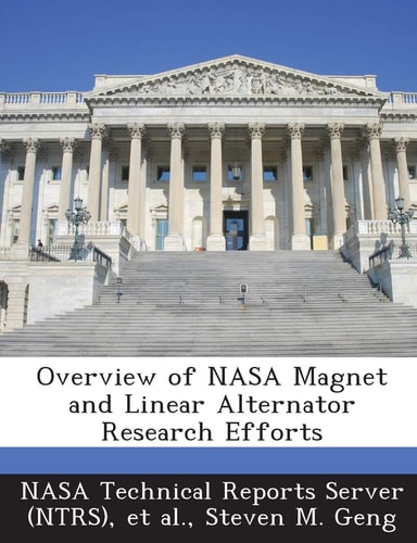 Overview of NASA Magnet and Linear Alternator Research Efforts