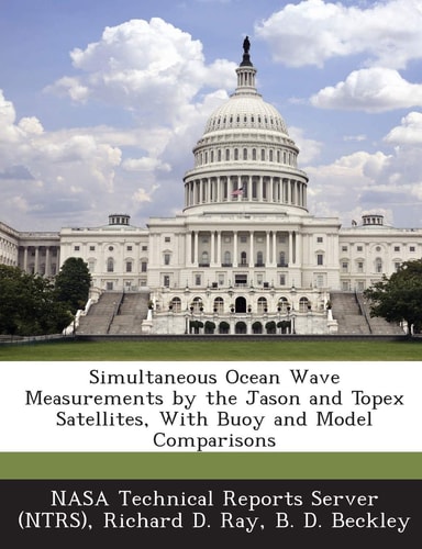 Simultaneous Ocean Wave Measurements by the Jason and Topex Satellites, With Buoy and Model Comparisons