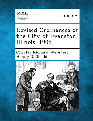 Revised Ordinances of the City of Evanston, Illinois. 1904