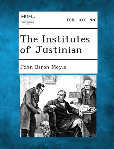 The Institutes of Justinian