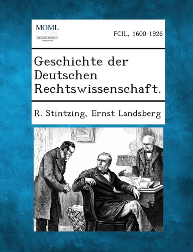 Geschichte Der Deutschen Rechtswissenschaft. (English and German Edition)