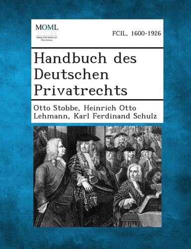 Handbuch Des Deutschen Privatrechts (English and German Edition)
