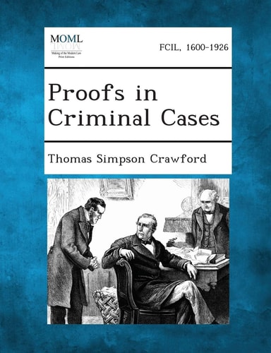 Proofs in Criminal Cases
