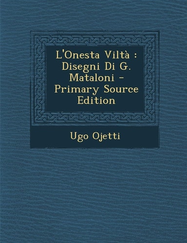 L'Onesta Vilta: Disegni Di G. Mataloni (English and Italian Edition)