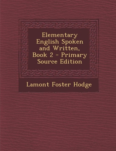 Elementary English Spoken and Written, Book 2