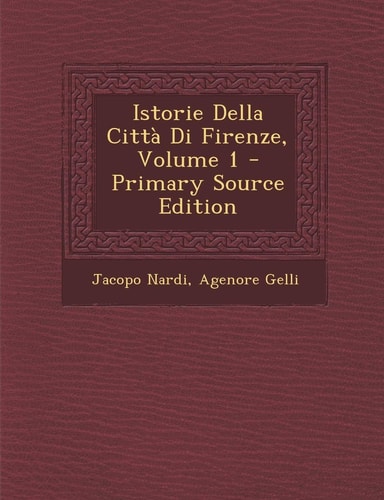 Istorie Della Citta Di Firenze, Volume 1 (English and Italian Edition)