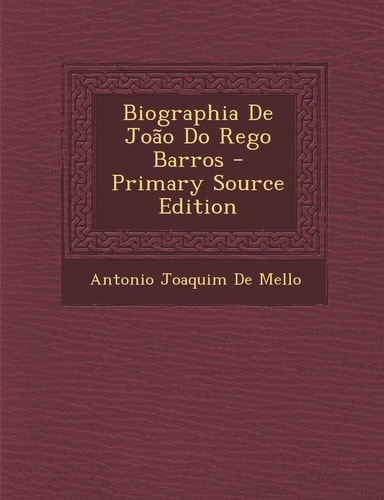 Biographia de Joao Do Rego Barros (English and Portuguese Edition)