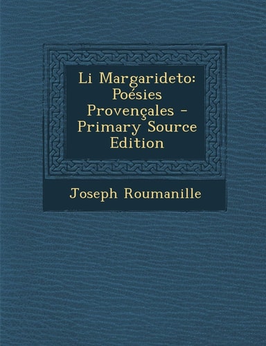 Li Margarideto: Poesies Provencales (English and Occitan Edition)