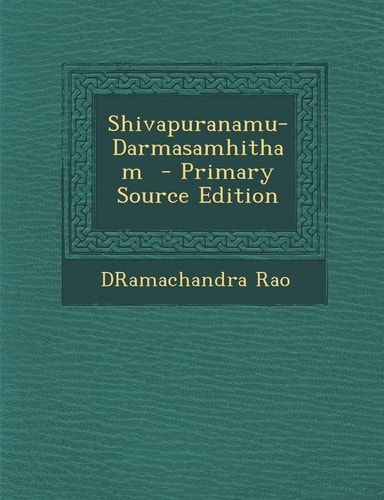 Shivapuranamu-Darmasamhitham (English and Telugu Edition)