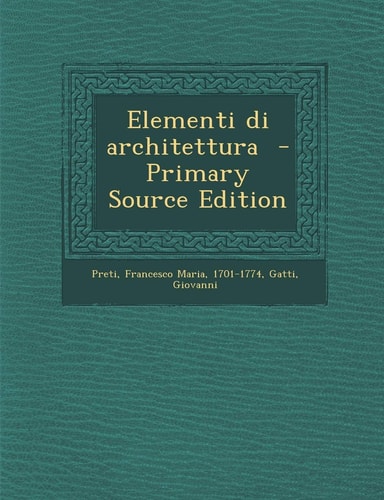 Elementi Di Architettura (English and Italian Edition)