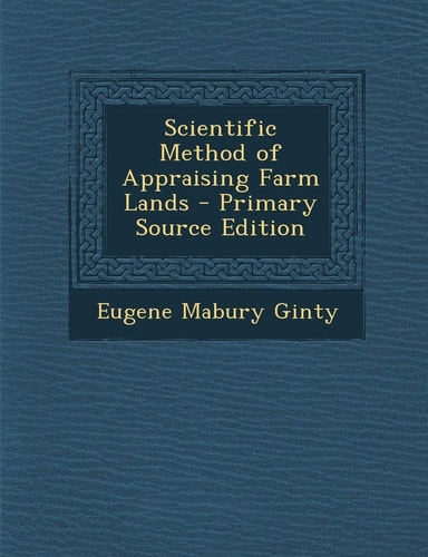Scientific Method of Appraising Farm Lands