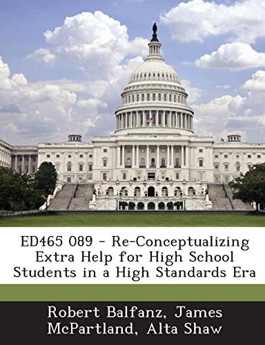 Ed465 089 - Re-Conceptualizing Extra Help for High School Students in a High Standards Era