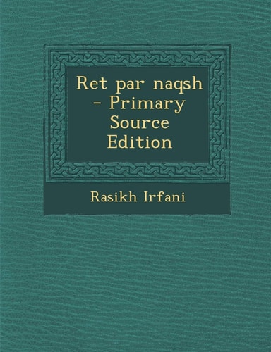 Ret Par Naqsh - Primary Source Edition (English and Urdu Edition)