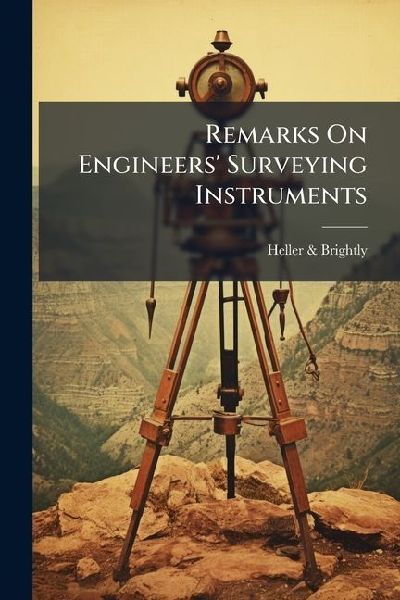 Remarks On Engineers Surveying Instruments