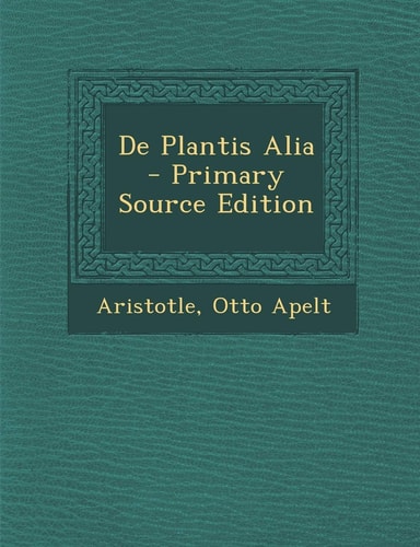 de Plantis Alia (English and Ancient Greek Edition)