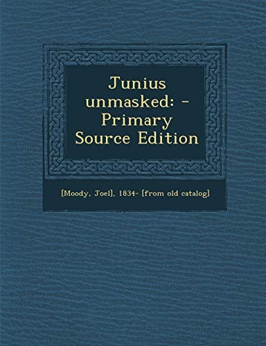 Junius Unmasked