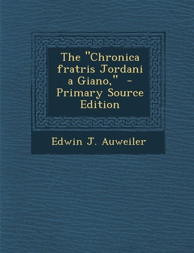 The "Chronica fratris Jordani a Giano,"