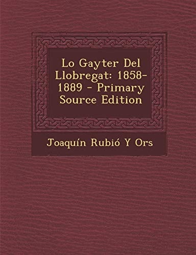 Lo Gayter del Llobregat: 1858-1889 (English and Portuguese Edition)