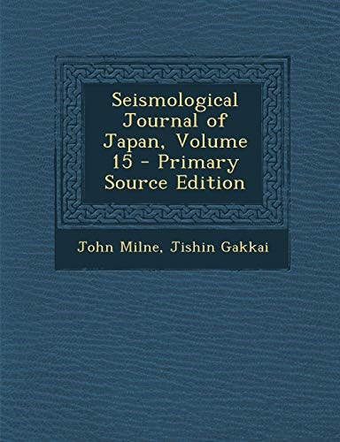 Seismological Journal of Japan, Volume 15 (English and Tagalog Edition)