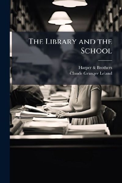The Library and the School