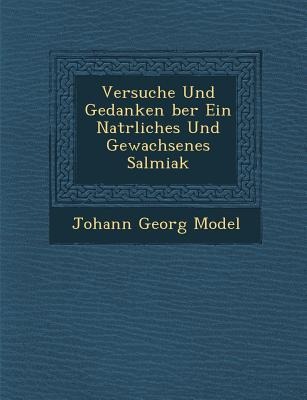 Versuche Und Gedanken Ber Ein Nat Rliches Und Gewachsenes Salmiak