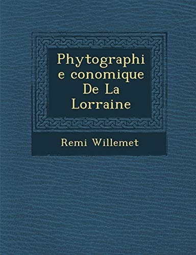 Phytographie conomique De La Lorraine