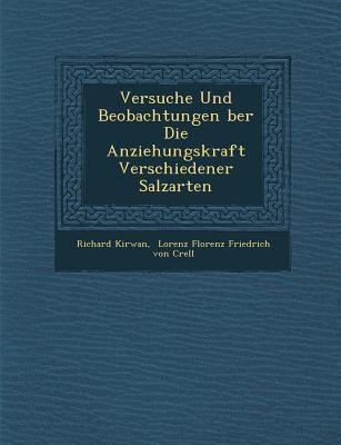 Versuche Und Beobachtungen Ber Die Anziehungskraft Verschiedener Salzarten