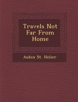 Travels Not Far from Home