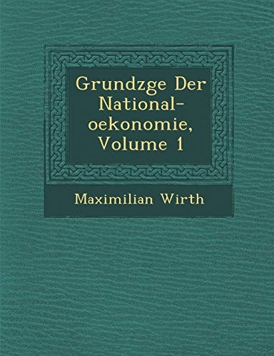 Grundz�ge Der National-oekonomie, Volume 1 (English and German Edition)