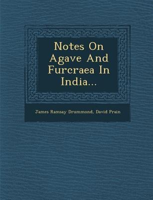 Notes on Agave and Furcraea in India...