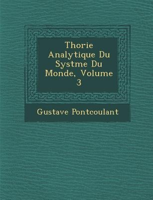 Th&#65533;orie Analytique Du Syst&#65533;me Du Monde, Volume 3