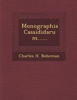 Monographia Cassididarum......