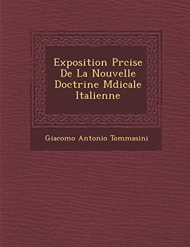 Exposition Prcise De La Nouvelle Doctrine Mdicale Italienne