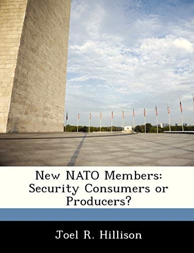 New NATO Members: Security Consumers or Producers?