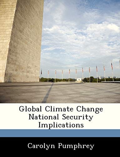 Global Climate Change National Security Implications