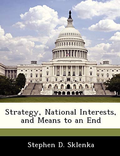 Strategy, National Interests, and Means to an End