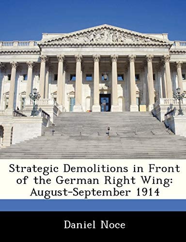 Strategic Demolitions in Front of the German Right Wing: August-September 1914