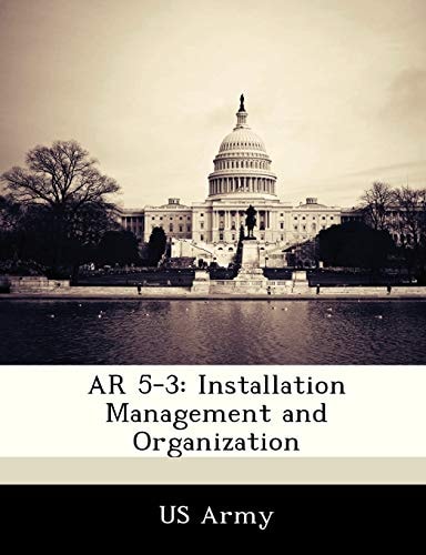 AR 5-3: Installation Management and Organization