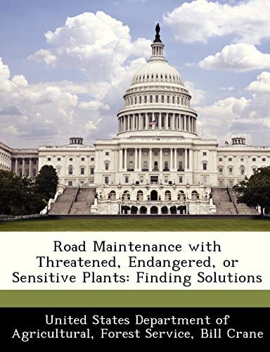 Road Maintenance with Threatened, Endangered, or Sensitive Plants: Finding Solutions