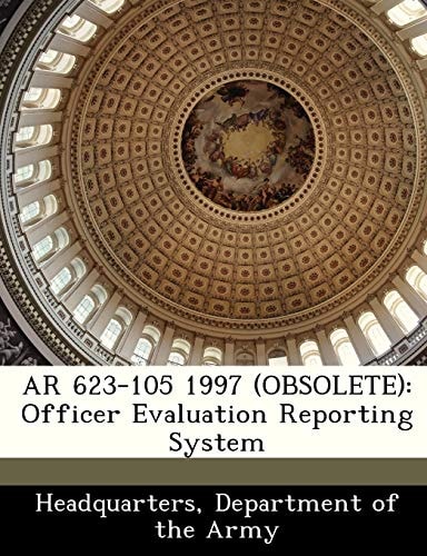AR 623-105 1997 (OBSOLETE): Officer Evaluation Reporting System
