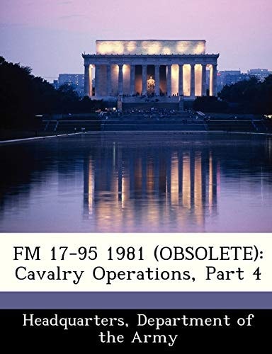FM 17-95 1981 (OBSOLETE): Cavalry Operations, Part 4