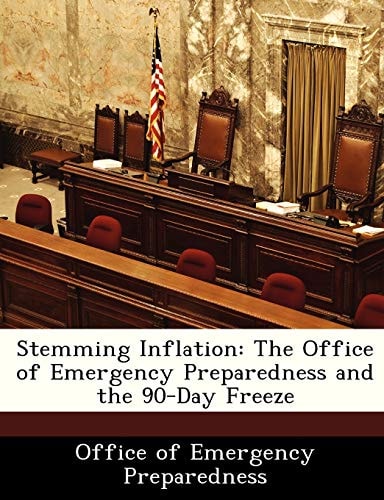Stemming Inflation: The Office of Emergency Preparedness and the 90-Day Freeze