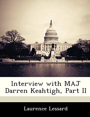 Interview with MAJ Darren Keahtigh, Part II