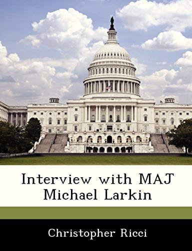 Interview with MAJ Michael Larkin