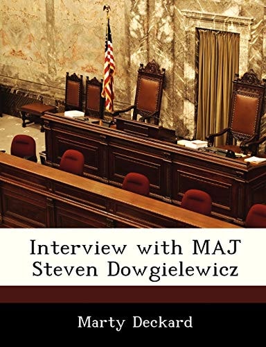 Interview with MAJ Steven Dowgielewicz