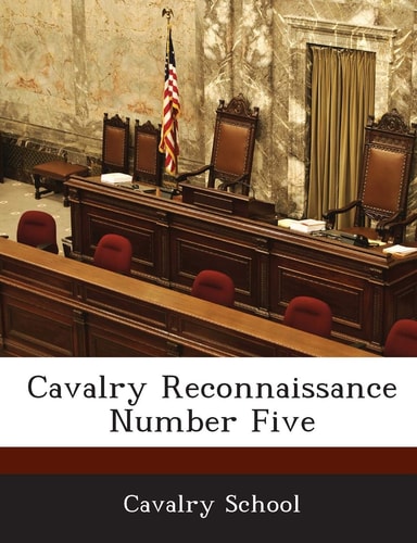 Cavalry Reconnaissance Number Five
