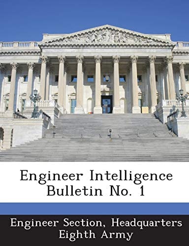 Engineer Intelligence Bulletin No. 1