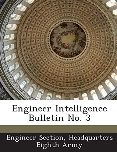 Engineer Intelligence Bulletin No. 3