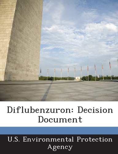 Diflubenzuron: Decision Document