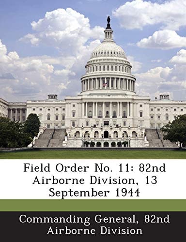 Field Order No. 11: 82nd Airborne Division, 13 September 1944